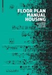 Floor plan manual housing 5th edition by Birkhäuser - Issuu