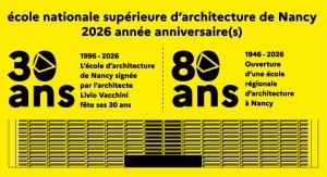 année anniversaire(s) ENSA Nancy